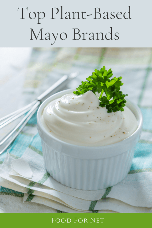 5 Best PlantBased Mayo Brands Food For Net