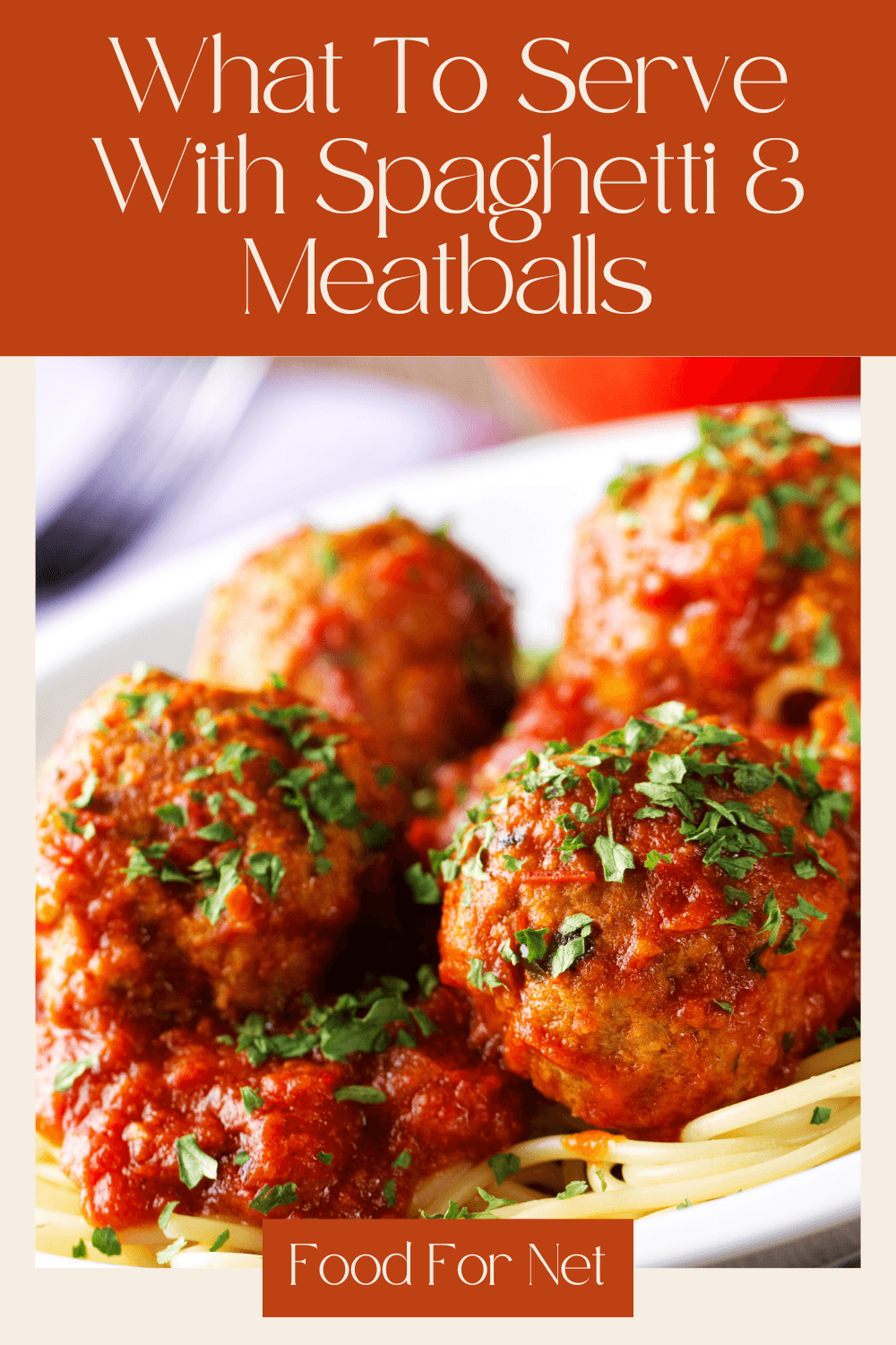 What To Serve With Spaghetti And Meatballs | Food For Net