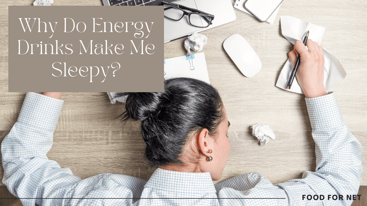 Why Do Energy Drinks Make Me Tired Food For Net