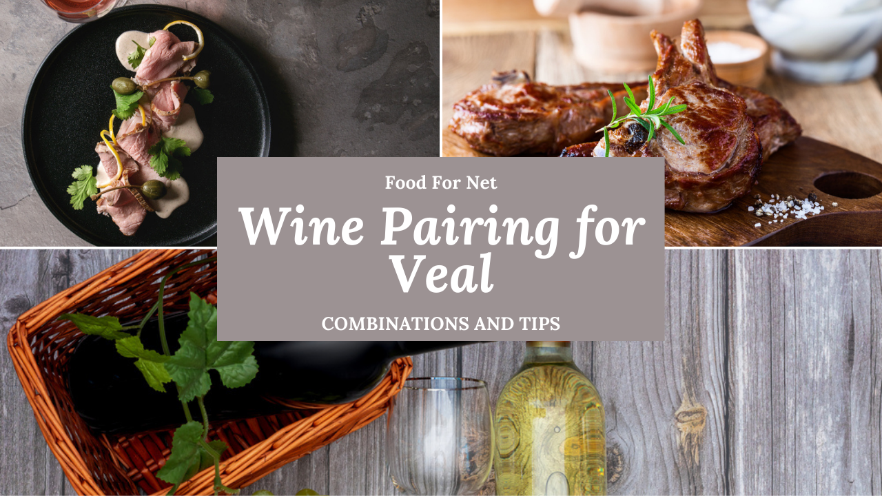 Best Wine Pairing For Veal Food For Net