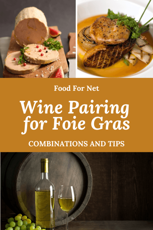 Best Wine Pairing For Foie Gras Food For Net