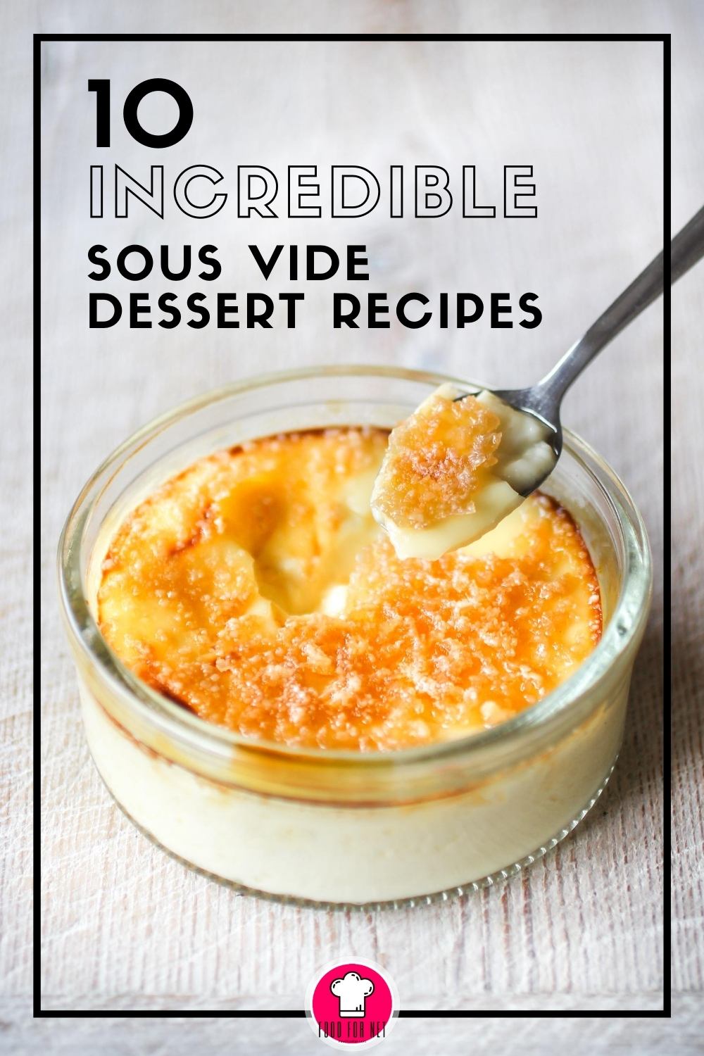 10 Incredible Sous Vide Dessert Recipes Food For Net